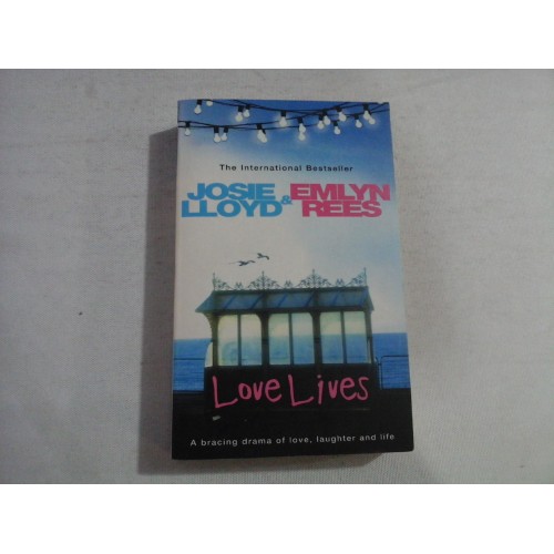 LOVE LIVES - Josie LLOYD & Emlyn REES LOVE LIVES - Josie LLOYD & Emlyn REES